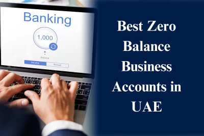 Zero Balance Business Account in UAE