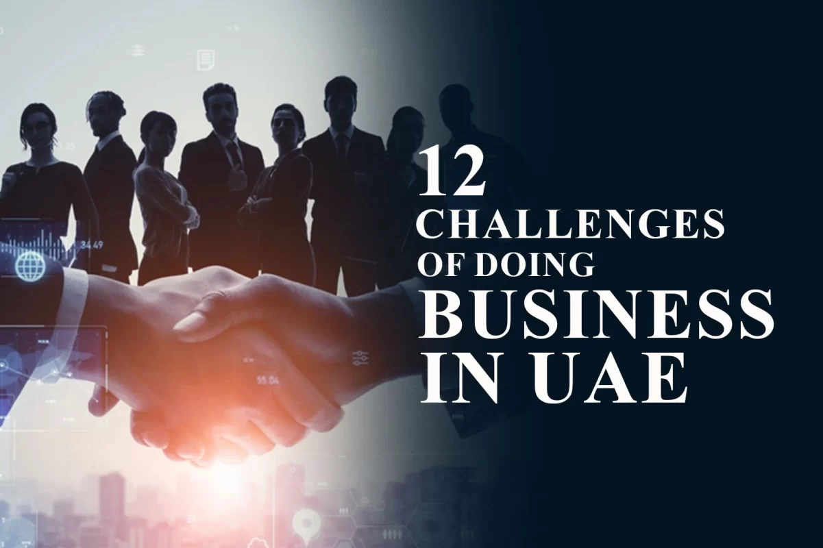 12 Challenges of Doing Business in UAE