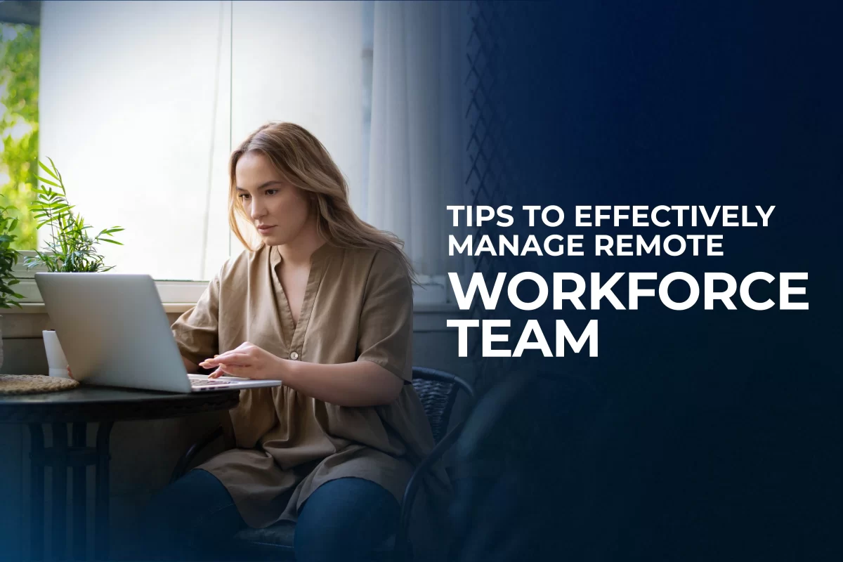 Manage Remote Workforce
