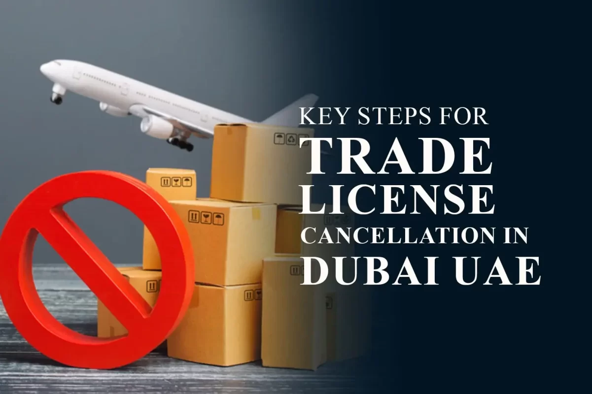 Trade License Cancellation in Dubai
