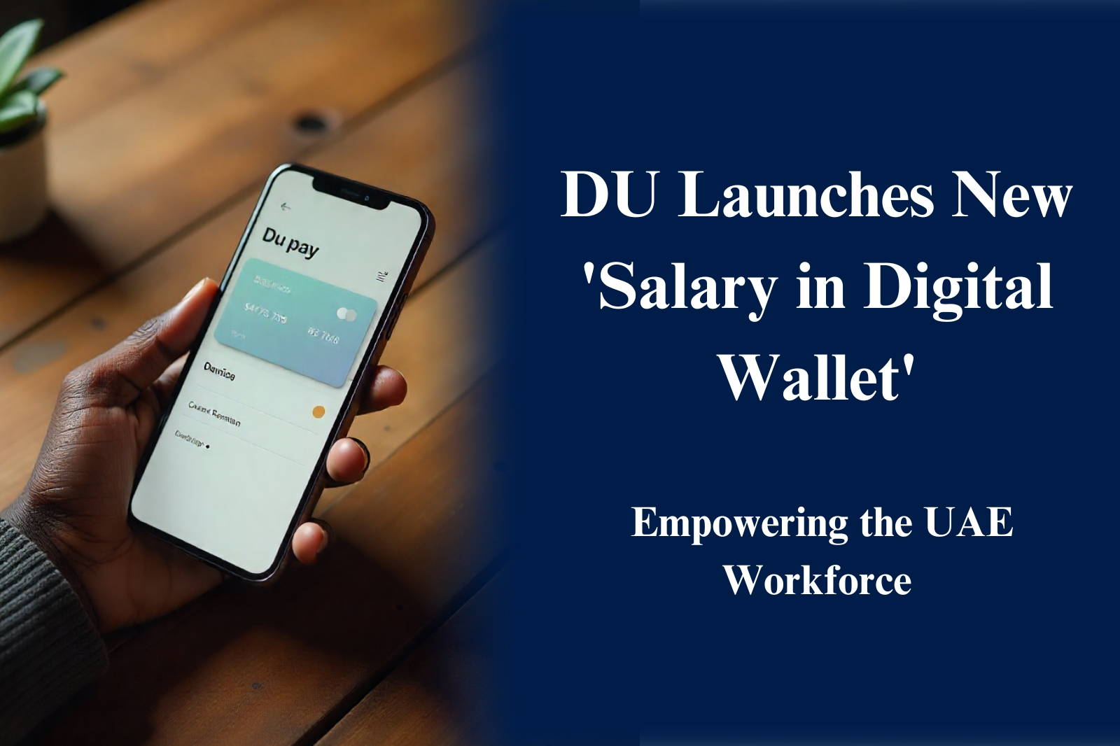 DU Launches New 'Salary in Digital Wallet' Empowering the UAE Workforce