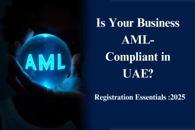 Anti Money Laundering Registration (AML) in UAE