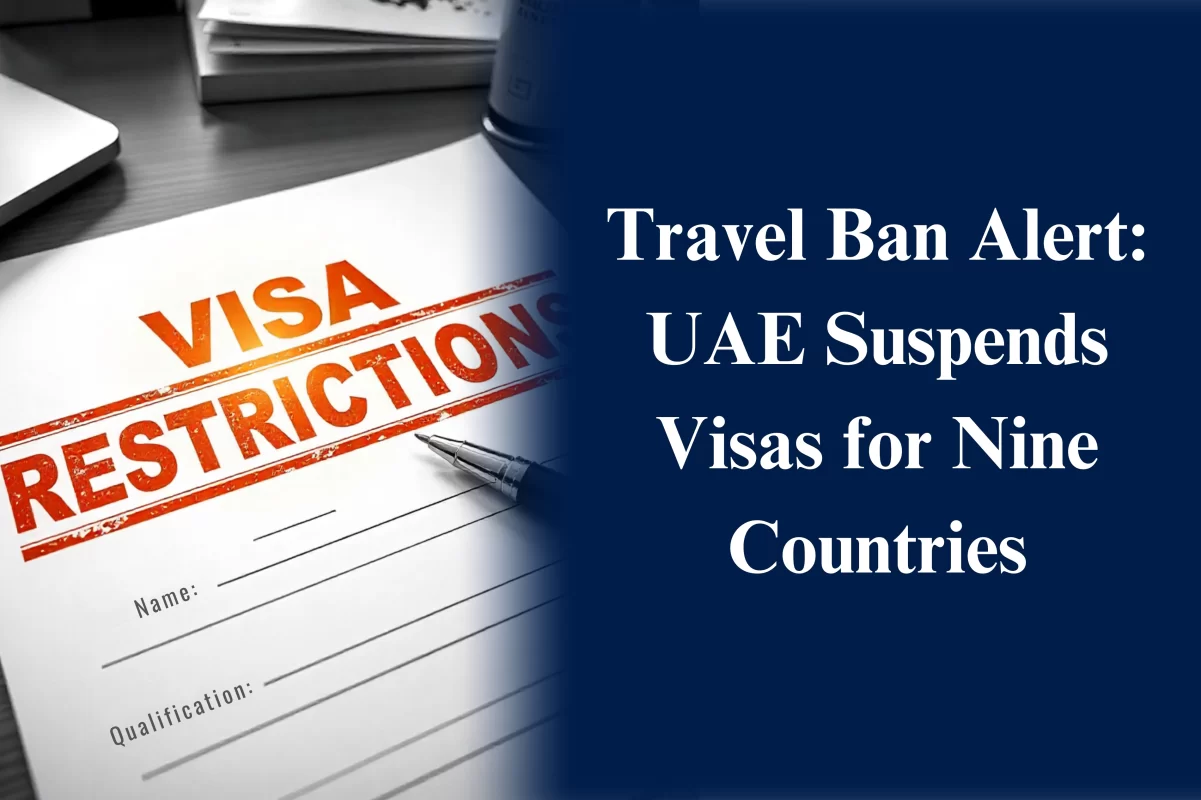 UAE Suspends Tourist and Work Visas for Nine Countries