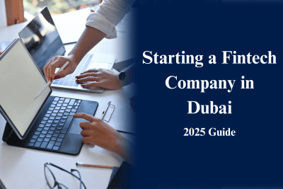 Starting a Fintech Company in Dubai