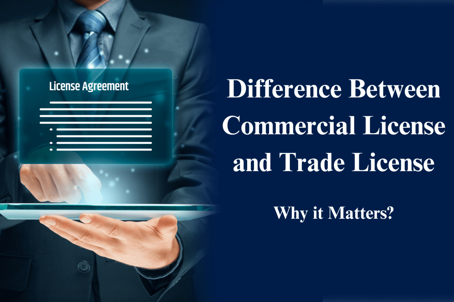 Difference Between Commercial License and Trade License: Why it Matters?