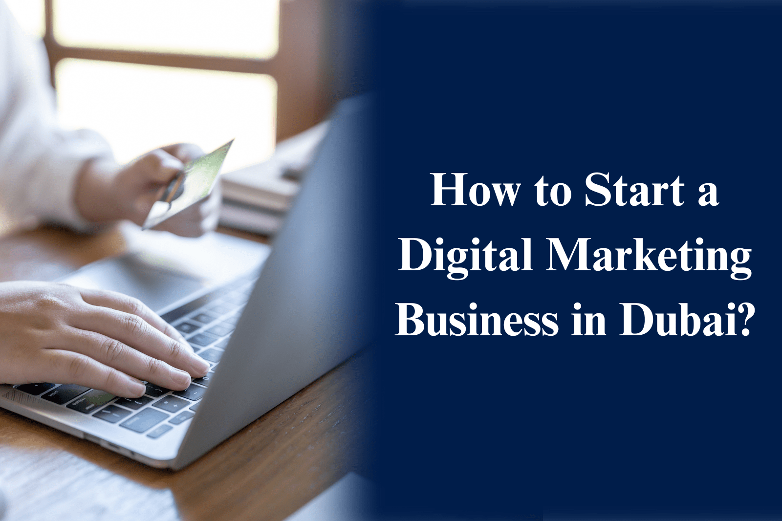 How to Start a Digital Marketing Business in Dubai